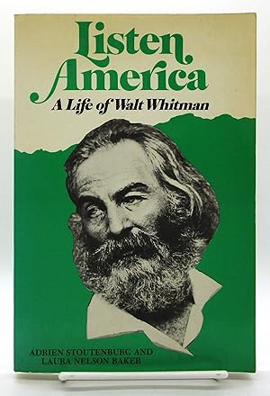 Listen America: A Life of Walt Whitman