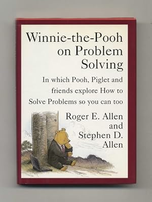 Winnie The Pooh On Problem Solving: In Which Pooh, Piglet, And Friends Explore How To Solve Probl...