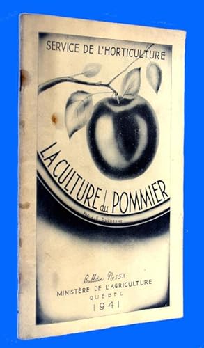 La culture du pommier - Bulletin No. 153 - Ministère de l'agriculture - Québec