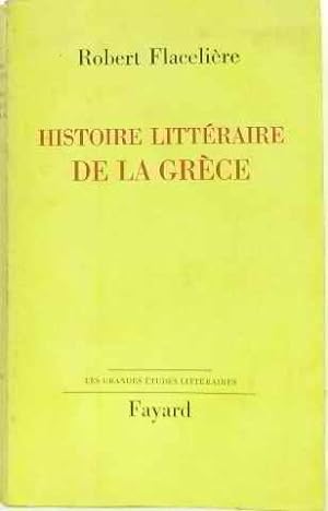 Histoire littéraire de la grèce