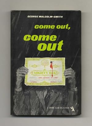Come Out, Come Out - 1st Edition/1st Printing