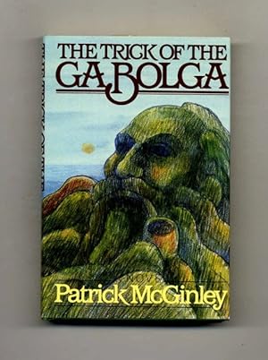 The Trick Of The Ga Bolga - 1st Edition/1st Printing