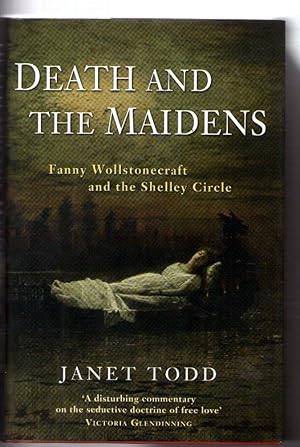 Death And The Maidens - Fanny Wollstonecraft and the Shelley Circle