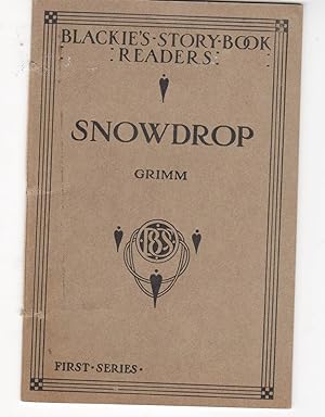 Snowdrop ( Blackie's Story Book Readers ) First Series