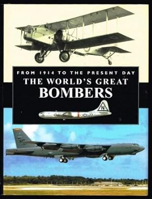 The world's great bombers : from 1914 to the present Day