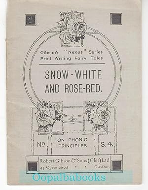 Snow White and Rose Red and a Few Short Poems ( Gibson's Print Writing Fairy Tales No. S4 )