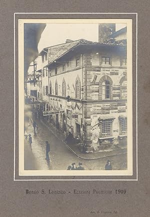 Due fotografie che riproducono una via di Borgo S. Lorenzo durante le elezioni politiche del 1909...