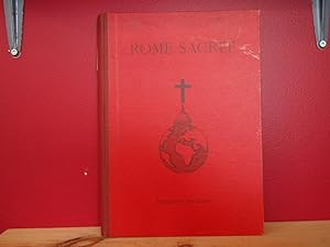 Rome Sacrée; avec quatre-vingts illustrations noir et blanc et douze en couleur de L'art chrétien...