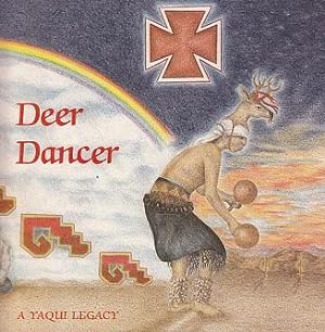 Deer Dancer: A Yaqui Legacy