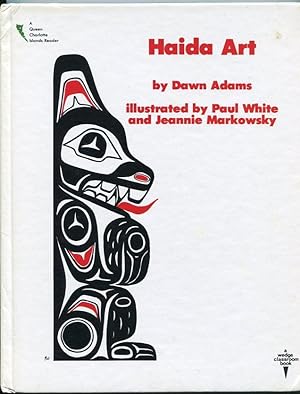 Haida Art (Queen Charlotte Islands Reading Series) (A Wedge Classroom Book)