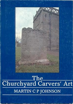 The Churchyard carvers' Art
