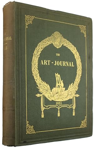 THE ART JOURNAL - New Series Volume V - 1853 (12 issues, full collection).: