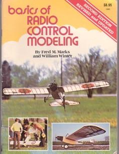 Basics of Radio Control Modeling (Second Edition Revised and Updated)
