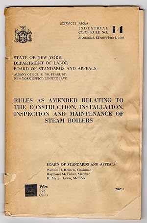 Rules As Amended Relating To The Construction, Installation, Inspection and Maintenance of Steam ...