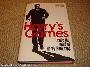Harry's Games: Inside the Mind of Harry Redknapp (1st edition)