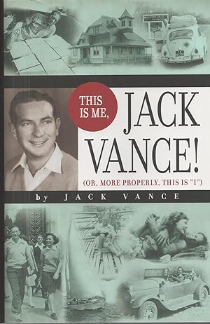 This Is Me, Jack Vance! Or, More Properly, This Is "I"