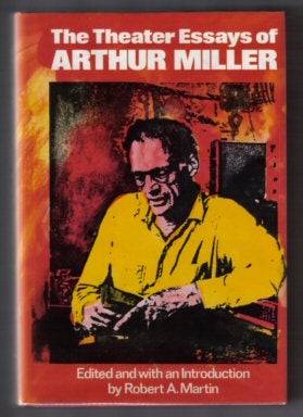 The Theater Essays Of Arthur Miller - 1st Edition/1st Printing