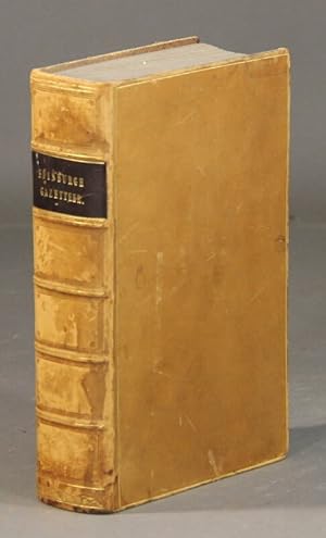 The Edinburgh gazetteer, or compendious geographical dictionary: containing a description of the ...