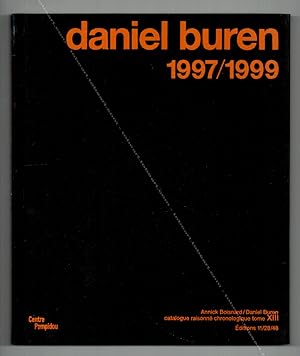 Daniel Buren 1997/1999 - Catalogue Raisonné Tome XIII.