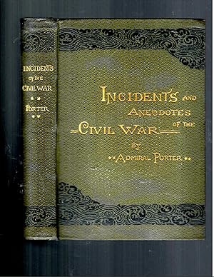 INCIDENTS AND ANECDOTES OF THE CIVIL WAR.