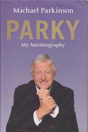 Parky: My Autobiography (Hard + Jacket)