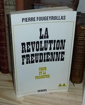La révolution Freudienne. Freud et la philosophie. Médiations Gonthier. Denoël Gonthier. 1970.
