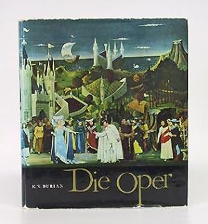 Die Oper. Ihre Geschichte in Wort und Bild. Deutsch von Ferdinand und Charlotte Kirschner.