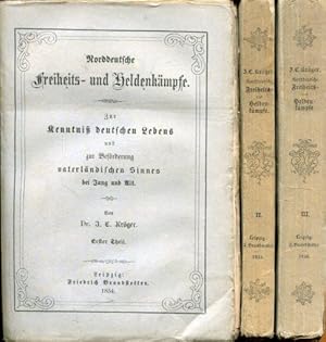 Norddeutsche Freiheits-und Heldenkämpfe. Zur Kenntniß deutschen Lebens und zur Beförderung vaterl...