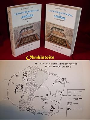 Le pouvoir municipal à Angers de 1657 à 1789. ---- 2 Volumes / 2