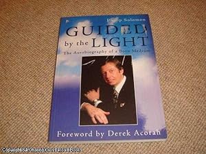 Guided by the Light: The Autobiography of a Born Medium