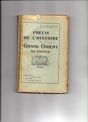 PRECIS DE L'HISTOIRE DU GRAND ORIENT DE FRANCE