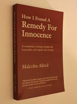 How I Found A Remedy For Innocence