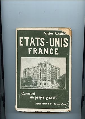 ETATS UNIS FRANCE. Comment un peuple grandit. 28 photogravures hors texte, carte et plan