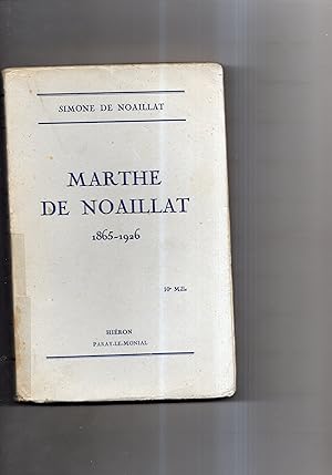 MARTHE DE NOAILLAT 1865-1926.