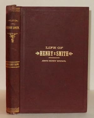 Life and Times of Henry Smith, the First American Governor of Texas