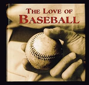The Love of Baseball