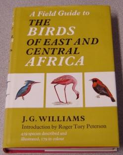 Field Guide To The Birds Of East And Central Africa