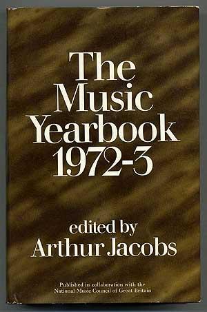 The Music Yearbook: A Survey and Directory with Statistics and Reference Articles for 1972-3