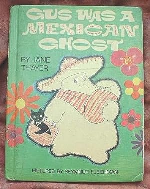 Gus Was a Mexican Ghost