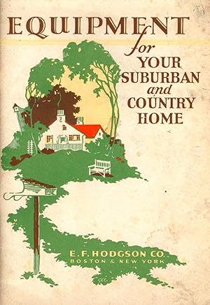 Hodgson's In and Outdoor Equipment for your Suburban or Country Home