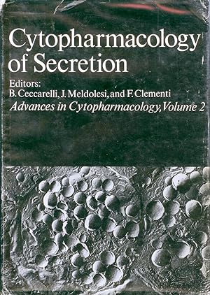 Advances in Cytopharmacology Volume 2: Cytopharmacology of Secretion