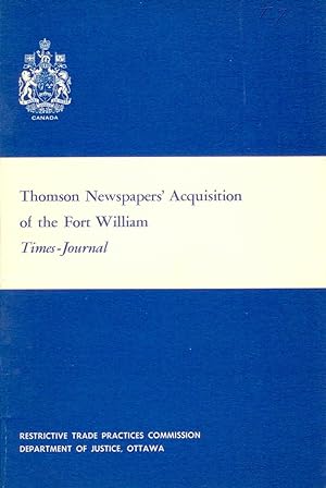 Thomson Newspapers' Acquisition of the Fort William Times-Journal