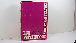 Ego Psychology:Theory & Practice: Theory & Practice