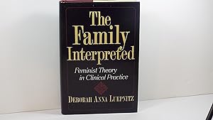 The Family Interpreted: Feminist Theory in Clinical Practice