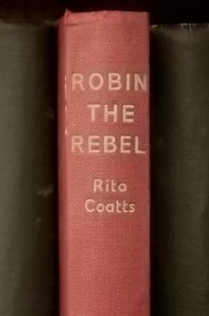 Robin - the Rebel