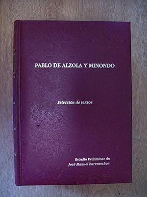 CLÁSICOS DEL PENSAMIENTO ECONÓMICO VASCO. PABLO DE ALZOLA Y MINONDO. SELECCIÓN DE TEXTOS. TOMO VI
