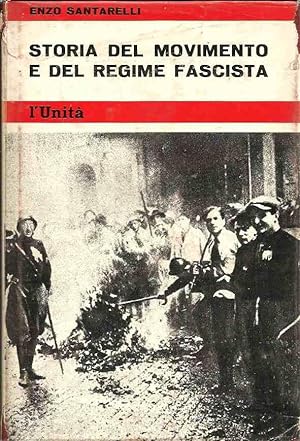 Storia del movimento e del regime fascista Vol. I-II