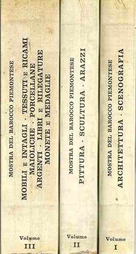 Mostra del Barocco Piemontese. Catalogo della mostra di Torino, giugno-novembre 1963 - 3 Volumi