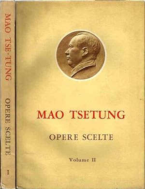 Mao Tse-Tung. Opere scelte - Vol. I-II
