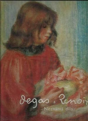 Degas a Renoir. Neznàma dìla (opere sconosciute)